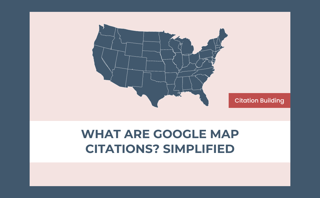 What are Google Map Citations? Simplified